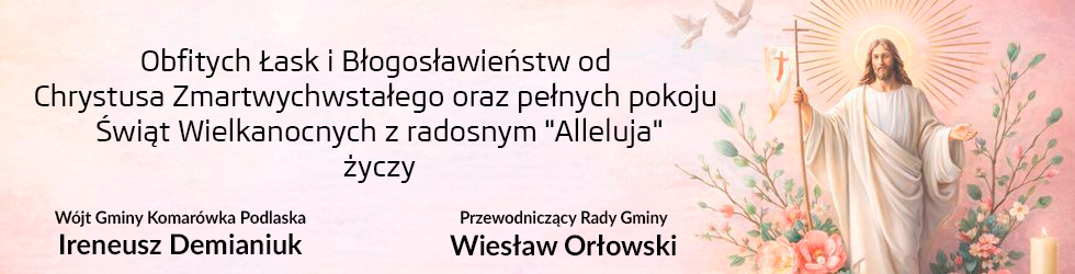 Życzenia wielkanocne - Gmina Komarówka Podlaska